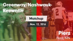 Matchup: Greenway/Nashwauk-Ke vs. Pierz  2016