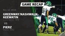 Recap: Greenway/Nashwauk-Keewatin  vs. Pierz  2016