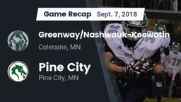 Recap: Greenway/Nashwauk-Keewatin  vs. Pine City  2018