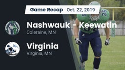 Recap: Nashwauk - Keewatin  vs. Virginia  2019