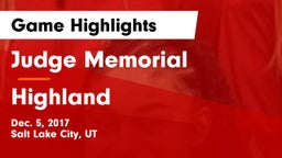 Judge Memorial  vs Highland  Game Highlights - Dec. 5, 2017