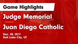 Judge Memorial  vs Juan Diego Catholic  Game Highlights - Dec. 30, 2017
