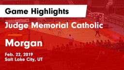 Judge Memorial Catholic  vs Morgan  Game Highlights - Feb. 22, 2019