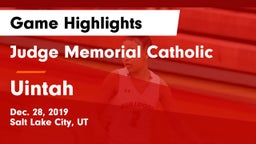 Judge Memorial Catholic  vs Uintah  Game Highlights - Dec. 28, 2019