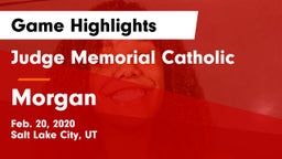 Judge Memorial Catholic  vs Morgan  Game Highlights - Feb. 20, 2020