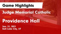 Judge Memorial Catholic  vs Providence Hall  Game Highlights - Jan. 21, 2021