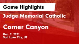 Judge Memorial Catholic  vs Corner Canyon  Game Highlights - Dec. 9, 2021