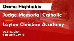 Judge Memorial Catholic  vs Layton Christian Academy  Game Highlights - Dec. 28, 2021