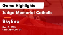 Judge Memorial Catholic  vs Skyline  Game Highlights - Dec. 5, 2023
