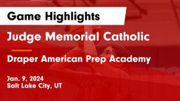 Judge Memorial Catholic  vs Draper American Prep Academy Game Highlights - Jan. 9, 2024