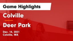 Colville  vs Deer Park Game Highlights - Dec. 14, 2021