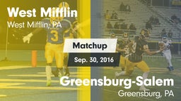 Matchup: West Mifflin vs. Greensburg-Salem  2016