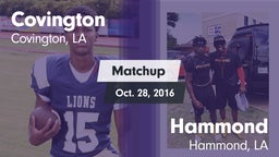 Matchup: Covington vs. Hammond  2016