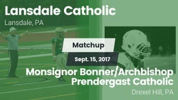 Matchup: Lansdale Catholic vs. Monsignor Bonner/Archbishop Prendergast Catholic 2017