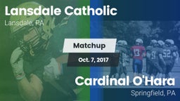 Matchup: Lansdale Catholic vs. Cardinal O'Hara  2017