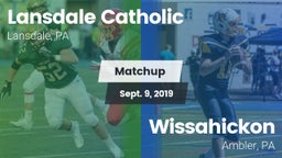 Matchup: Lansdale Catholic vs. Wissahickon  2019