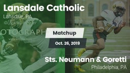 Matchup: Lansdale Catholic vs. Sts. Neumann & Goretti  2019