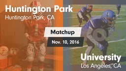 Matchup: Huntington Park vs. University  2016
