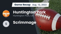 Recap: Huntington Park  vs. Scrimmage  2022