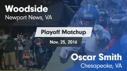 Matchup: Woodside vs. Oscar Smith  2016