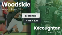 Matchup: Woodside vs. Kecoughtan  2018