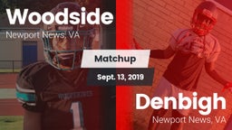 Matchup: Woodside vs. Denbigh  2019