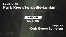 Matchup: Park River/Fordville vs. Oak Grove Lutheran  2016