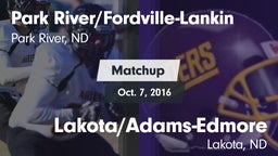 Matchup: Park River/Fordville vs. Lakota/Adams-Edmore  2016
