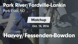 Matchup: Park River/Fordville vs. Harvey/Fessenden-Bowdon 2016