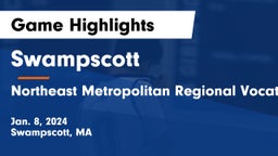 Swampscott  vs Northeast Metropolitan Regional Vocational  Game Highlights - Jan. 8, 2024