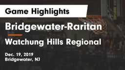 Bridgewater-Raritan  vs Watchung Hills Regional  Game Highlights - Dec. 19, 2019