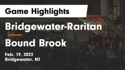 Bridgewater-Raritan  vs Bound Brook  Game Highlights - Feb. 19, 2022