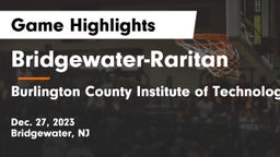 Bridgewater-Raritan  vs Burlington County Institute of Technology Westampton Game Highlights - Dec. 27, 2023