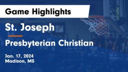 St. Joseph vs Presbyterian Christian  Game Highlights - Jan. 17, 2024