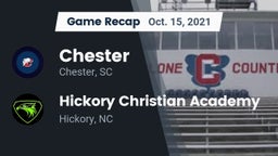 Recap: Chester  vs. Hickory Christian Academy 2021