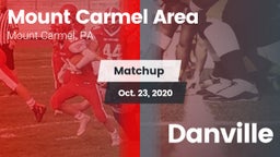 Matchup: Mount Carmel Area vs. Danville 2020