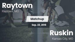 Matchup: Raytown  vs. Ruskin  2016