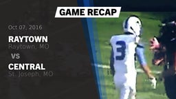 Recap: Raytown  vs. Central  2016