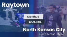 Matchup: Raytown  vs. North Kansas City  2018