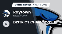 Recap: Raytown  vs. DISTRICT CHAMPIONSHIP 2019