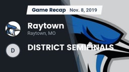 Recap: Raytown  vs. DISTRICT SEMIFINALS 2019
