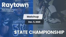 Matchup: Raytown  vs. STATE CHAMPIONSHIP 2020