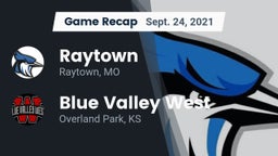 Recap: Raytown  vs. Blue Valley West  2021