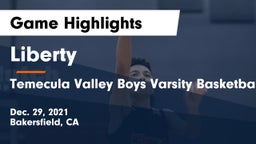 Liberty  vs Temecula Valley  Boys Varsity Basketball Game Highlights - Dec. 29, 2021