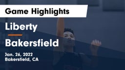 Liberty  vs Bakersfield  Game Highlights - Jan. 26, 2022