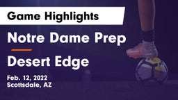 Notre Dame Prep  vs Desert Edge Game Highlights - Feb. 12, 2022