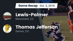 Recap: Lewis-Palmer  vs. Thomas Jefferson  2018