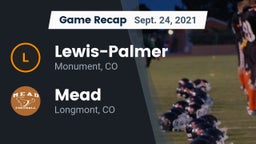 Recap: Lewis-Palmer  vs. Mead  2021