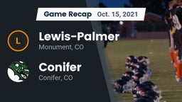 Recap: Lewis-Palmer  vs. Conifer  2021
