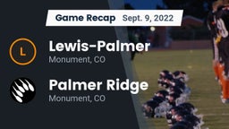 Recap: Lewis-Palmer  vs. Palmer Ridge  2022